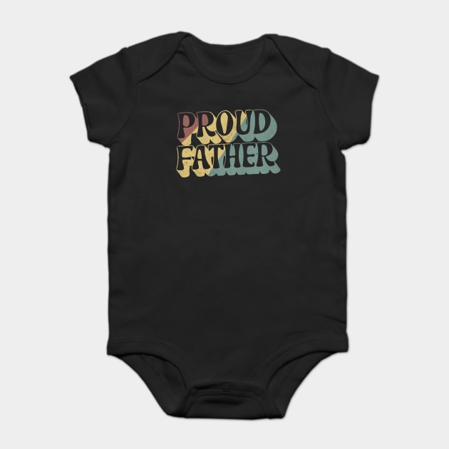 Retro Proud Father's Day Baby Bodysuit by The WYLD Tribe